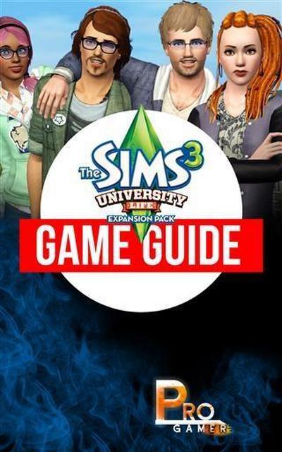 Sims 3 University Life Game Guide