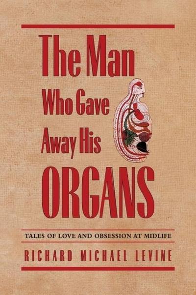 The Man Who Gave Away His Organs