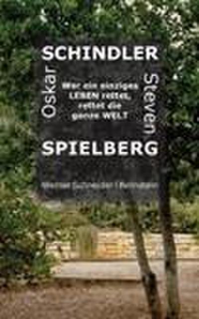Schneider, W: Oskar Schindler - Steven Spielberg