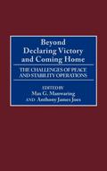 Beyond Declaring Victory and Coming Home