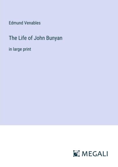 The Life of John Bunyan