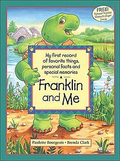 Franklin and Me - Paulette Bourgeois