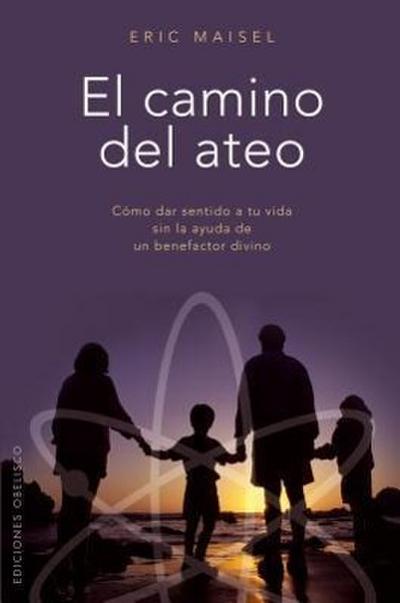 El Camino del Ateo = The Atheist’s Way