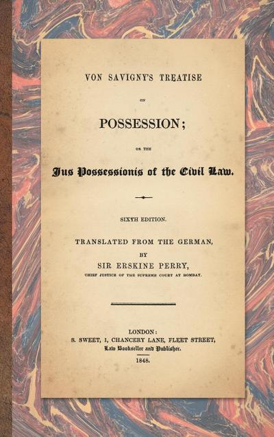 Von Savigny’s Treatise on Possession