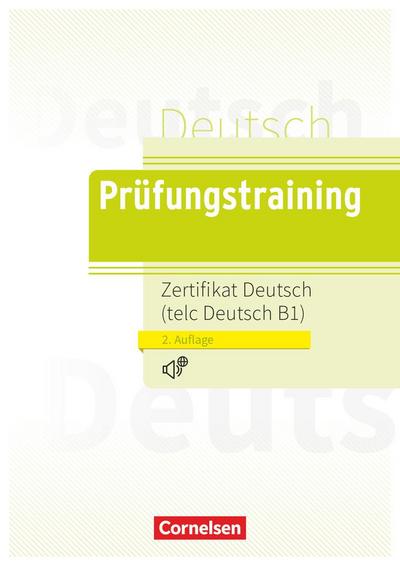 Prüfungstraining  Zertifikat Deutsch / telc Deutsch B1 / Lösungen und Audios online verfügbar
