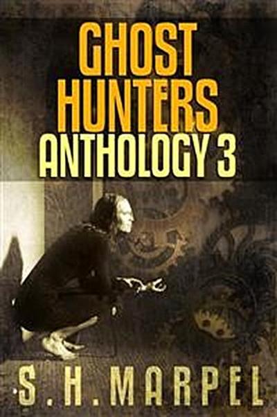 Ghost Hunters Anthology 3