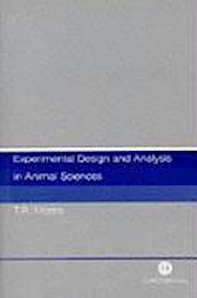 Experimental Design and Analysis in Animal Sciences