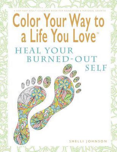 Color Your Way To A Life You Love