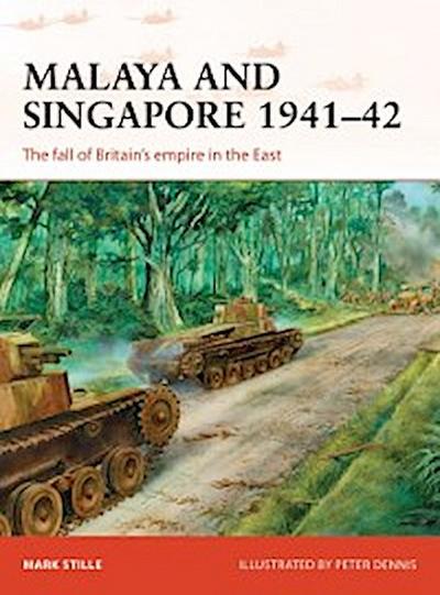 Malaya and Singapore 1941 42