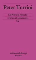 Da Ponte in Santa Fe: Stück und Materialien (edition suhrkamp)
