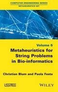Metaheuristics for String Problems in Bio-informat