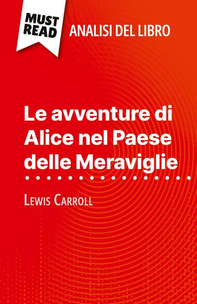 Le avventure di Alice nel Paese delle Meraviglie di Lewis Carroll (Analisi del libro)