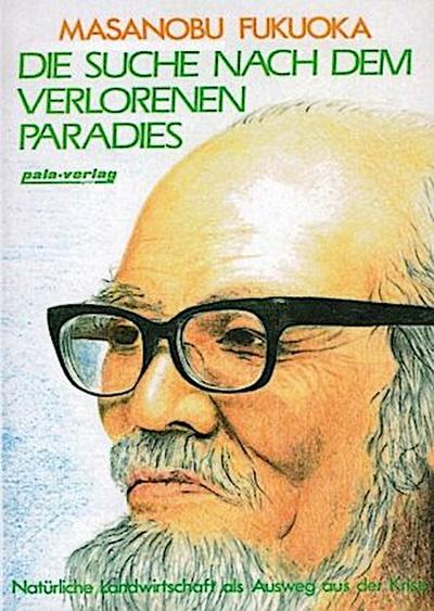 Die Suche nach dem verlorenen Paradies