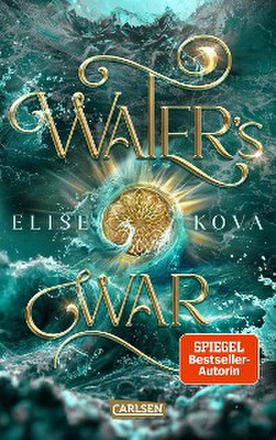 Water’s War (Die Chroniken von Solaris 4)