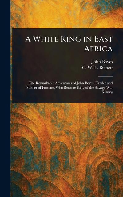A White King in East Africa