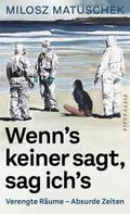 Wenn’s keiner sagt, sag ich’s