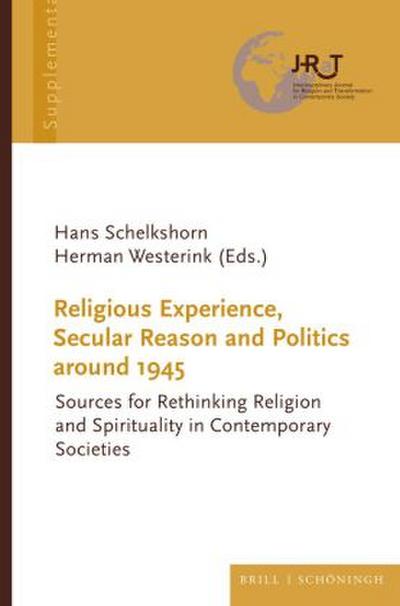 Religious Experience, Secular Reason and Politics around 1945