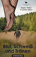 Blut, Schweiß und Tränen