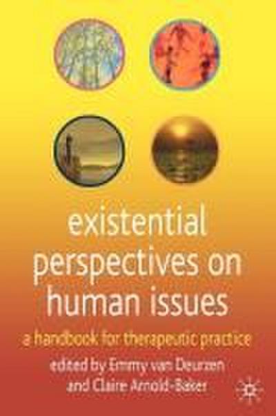 Existential Perspectives on Human Issues