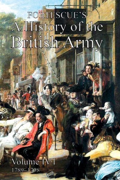 FORTESCUE’S HISTORY OF THE BRITISH ARMY