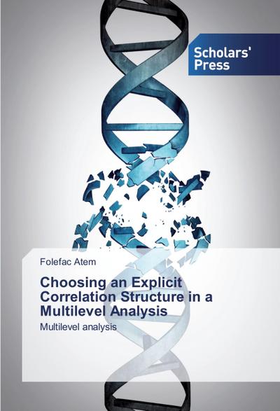 Choosing an Explicit Correlation Structure in a Multilevel Analysis