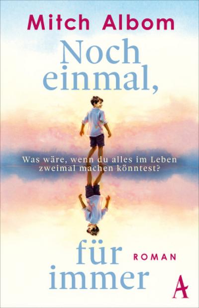 Noch einmal, für immer