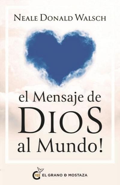 Mensaje de Dios Al Mundo, El