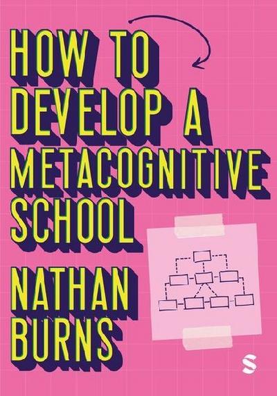 How to Develop a Metacognitive School