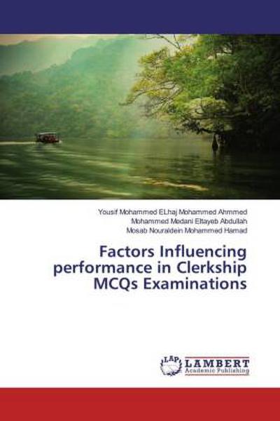 Factors Influencing performance in Clerkship MCQs Examinations