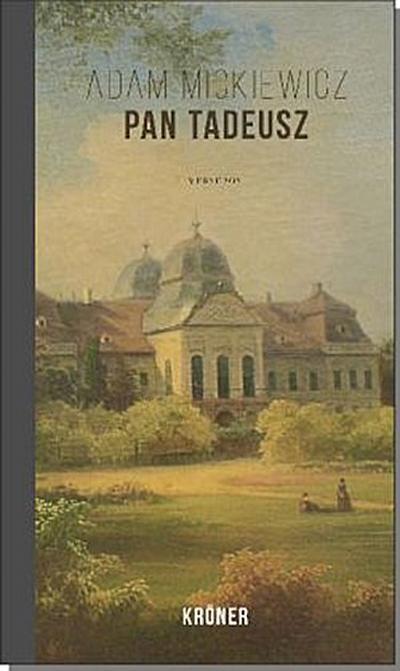 Pan Tadeusz oder der letzte Einritt in Litauen