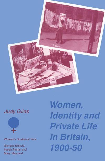 Women, Identity and Private Life in Britain, 1900-50