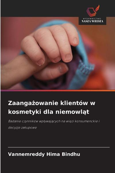 Zaanga¿owanie klientów w kosmetyki dla niemowl¿t
