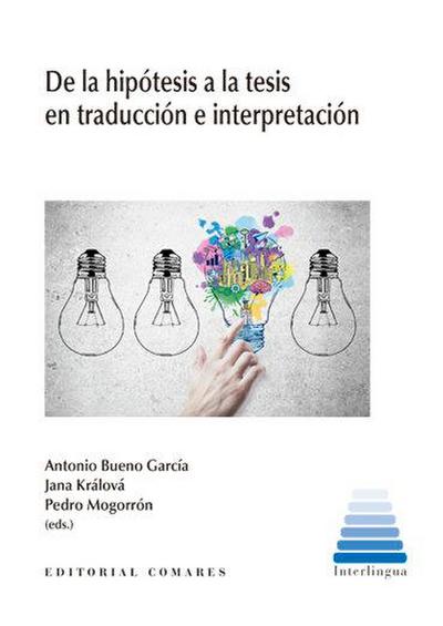 De la hipótesis a la tesis en traducción e interpretación