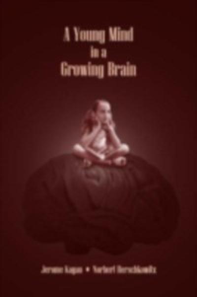 Young Mind in a Growing Brain