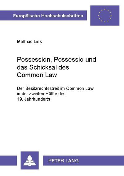 Possession, Possessio und das Schicksal des Common Law