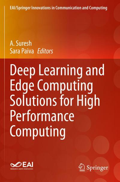 Deep Learning and Edge Computing Solutions for High Performance Computing