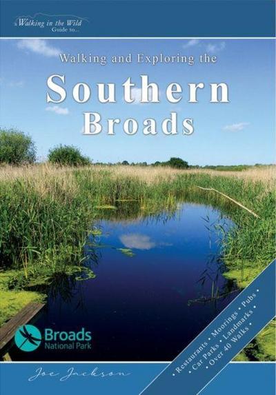 Walking and Exploring the Southern Broads