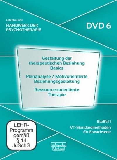 Gestaltung therapeutischer Beziehung Basics/Plananalyse/Motivorientierte Beziehungsgestaltung/Ressourcenorientierte Therapie