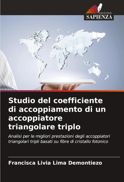 Studio del coefficiente di accoppiamento di un accoppiatore triangolare triplo
