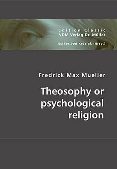 Theosophy or psychological religion