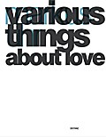 Various Things About Love