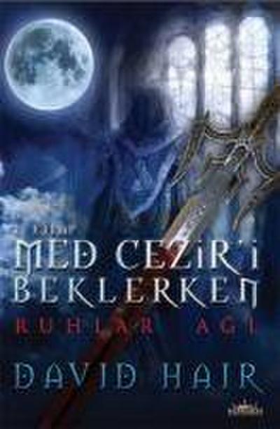 Med Ceziri Beklerken - 1 Ruhlar Agi