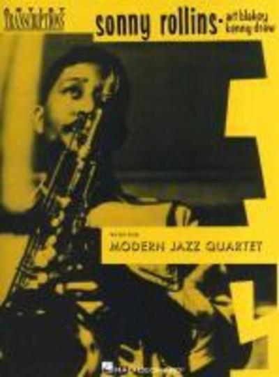 Sonny Rollins, Art Blakey & Kenny Drew with the Modern Jazz Quartet: Tenor Saxophone