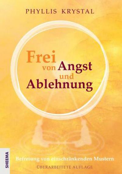 Frei von Angst und Ablehnung