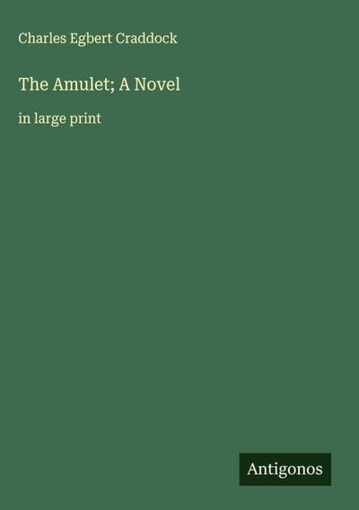The Amulet; A Novel