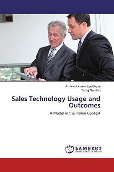 Sales Technology Usage and Outcomes