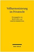 Vollharmonisierung im Privatrecht
