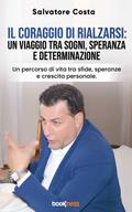 Il coraggio di rialzarsi: un viaggio tra sogni, speranza e determinazione
