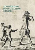 Schmähung - Provokation - Stigma