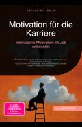 Motivation für die Karriere